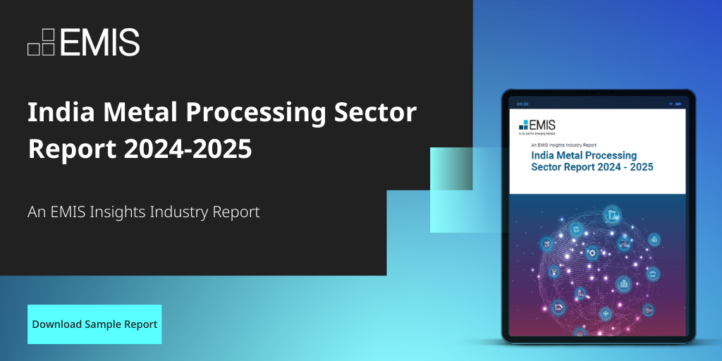India Metal Processing Sector Report 2024-2025