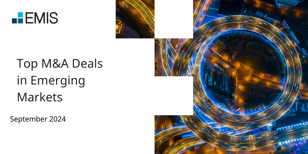 September 2024 top M&A deals in emerging markets by region